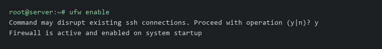 Terminal: ufw enable turns the firewall on with a warning about the SSH connection